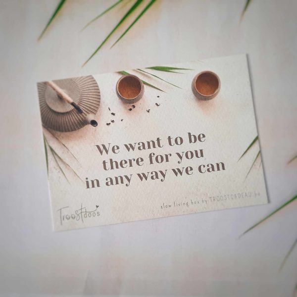 Troostende woorden troost cadeau rouw 'we want to be there for you'