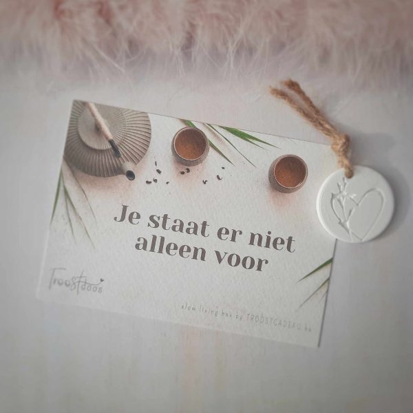 Troost cadeau overlijden kaart 'je staat er niet alleen voor'